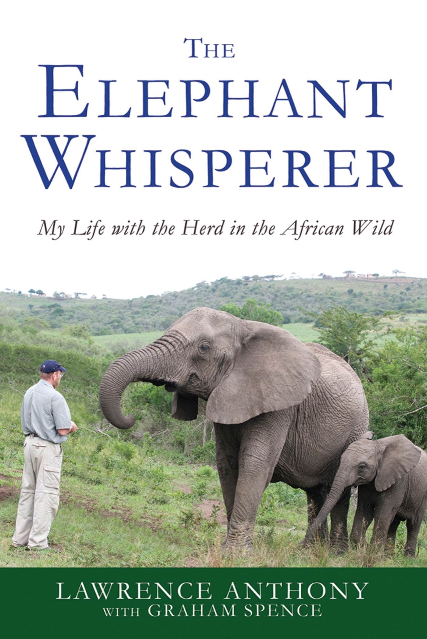 The Elephant Whisperer by Lawrence Anthony 