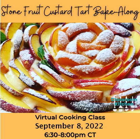Stone Fruit Custard Tart September 8 2022
