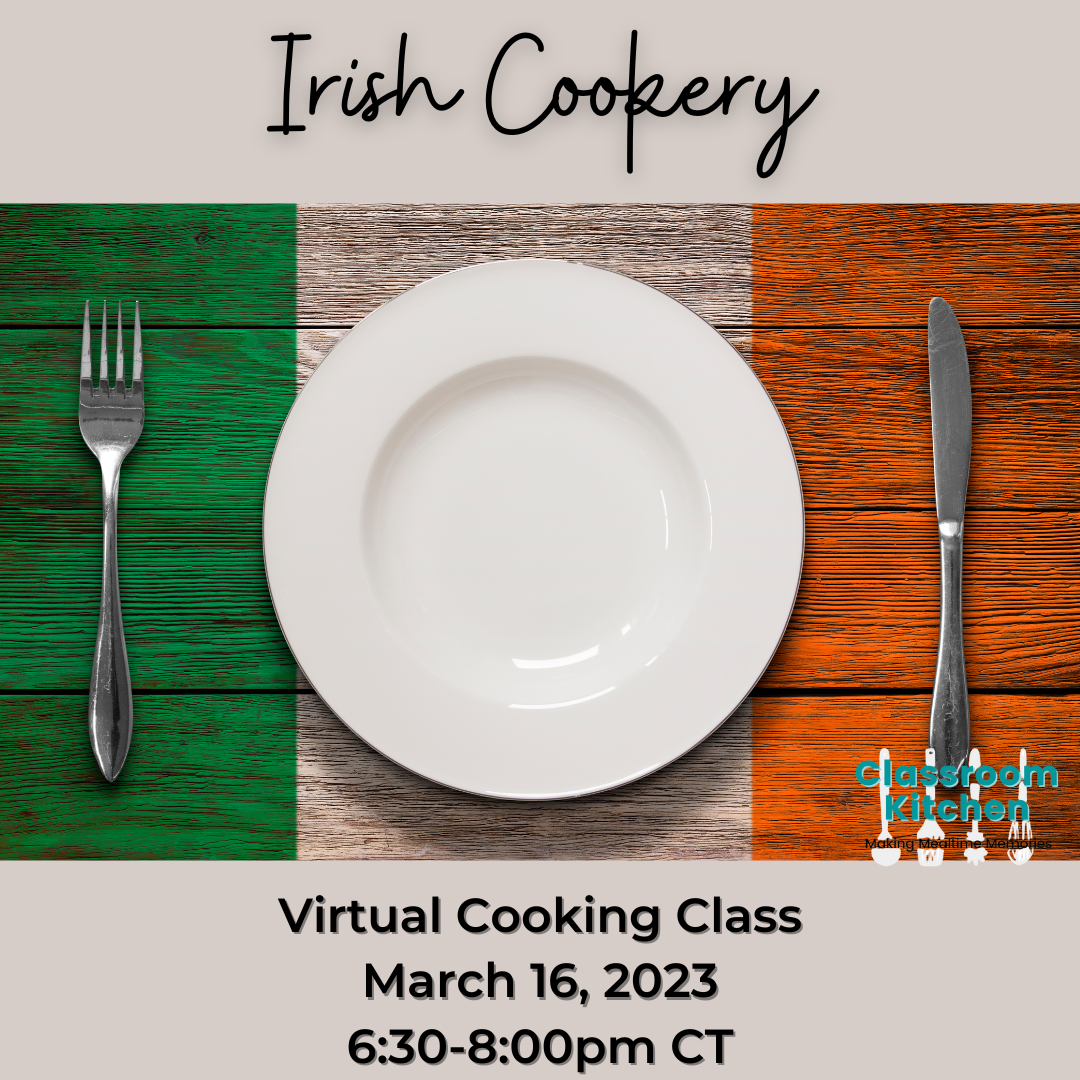 Irish Cookery, March 16, 2023