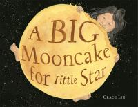 A big mooncake for little star by Grace Lin