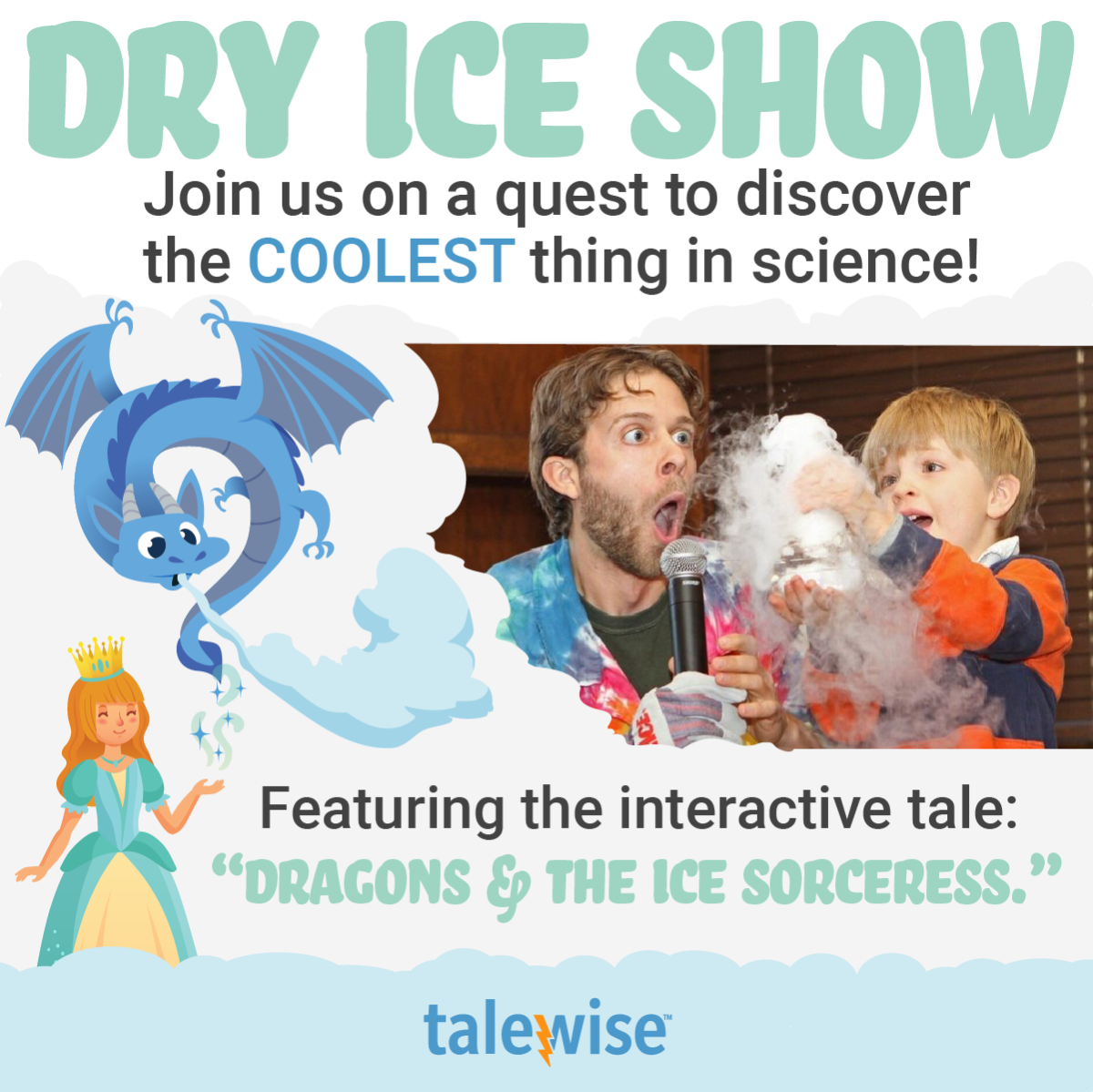 Dry Ice Show by Talewise